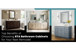 Top Benefits of Choosing RTA Bathroom Cabinets for Your Next Remodel 