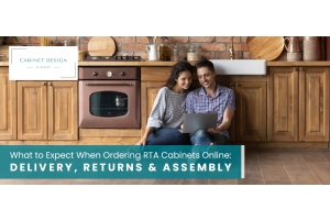 What to Expect When Ordering RTA Cabinets Online: Delivery, Returns & Assembly 